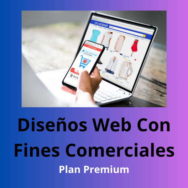 Diseño Web Con Fines Comerciales - Plan Premium